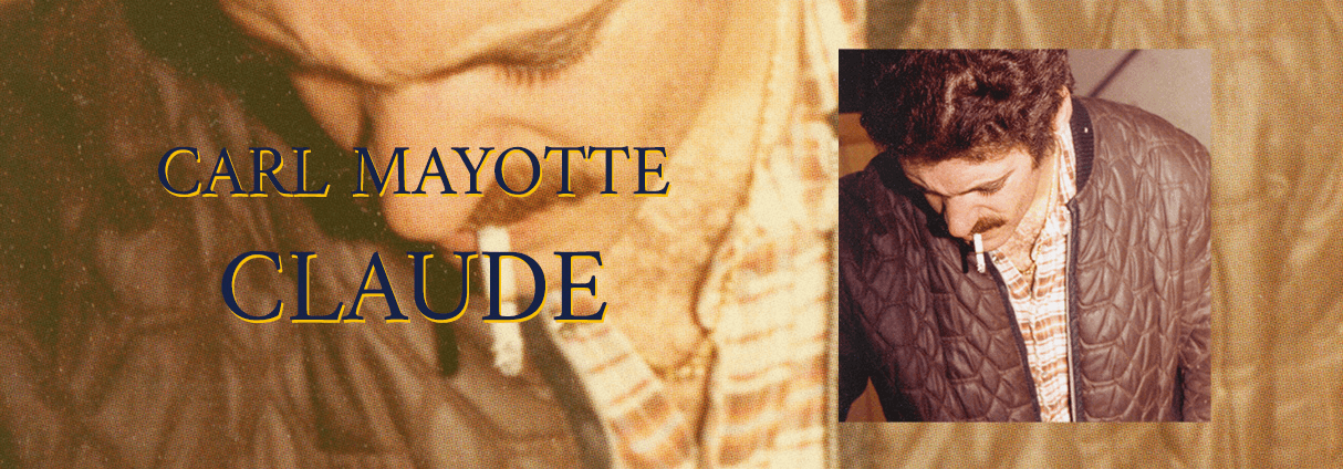 A NEW CARL MAYOTTE ALBUM, IN MEMORY OF HIS FATHER : « CLAUDE » IS OUT NOW