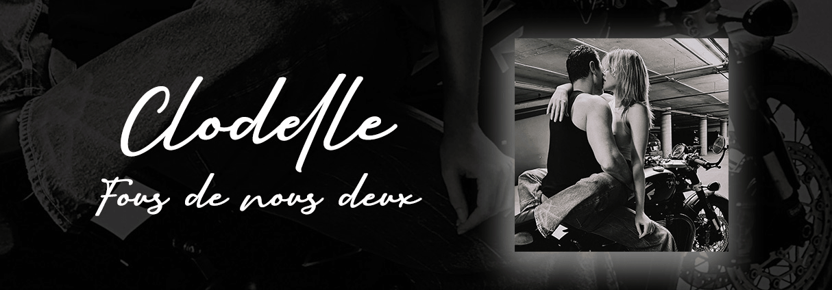 CLODELLE STARTS A NEW ERA WITH "FOUS DE NOUS DEUX"