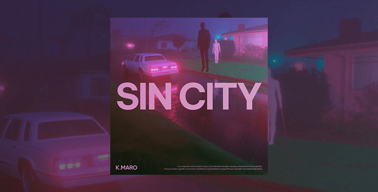 K.Maro unveils « Sin City »