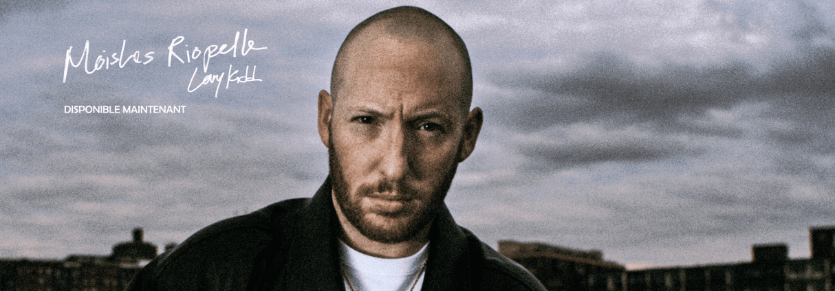 LARY KIDD DROPS « MOISHES RIOPELLE » AND ANNOUNCES A NEW ALBUM