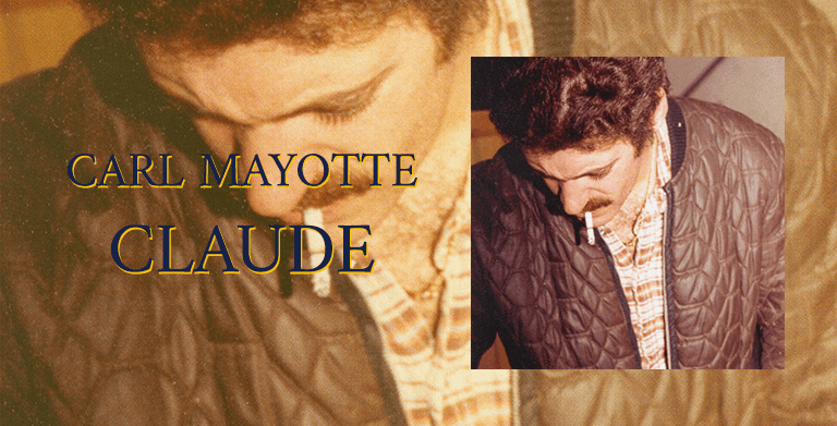 UN NOUVEL ALBUM DE CARL MAYOTTE À LA MÉMOIRE DE SON PÈRE : « CLAUDE » EST DISPONIBLE DÈS MAINTENANT 