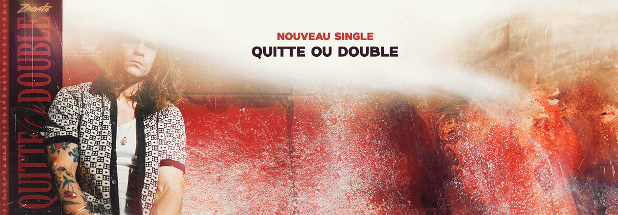 ZAGATA'S “QUITTE OU DOUBLE”: A SINGLE THAT ANNOUNCES AN ALBUM OF THE SAME NAME  