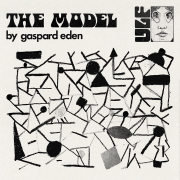 THE MODEL : UNE EXPLORATION MINIMALISTE DE GASPARD EDEN